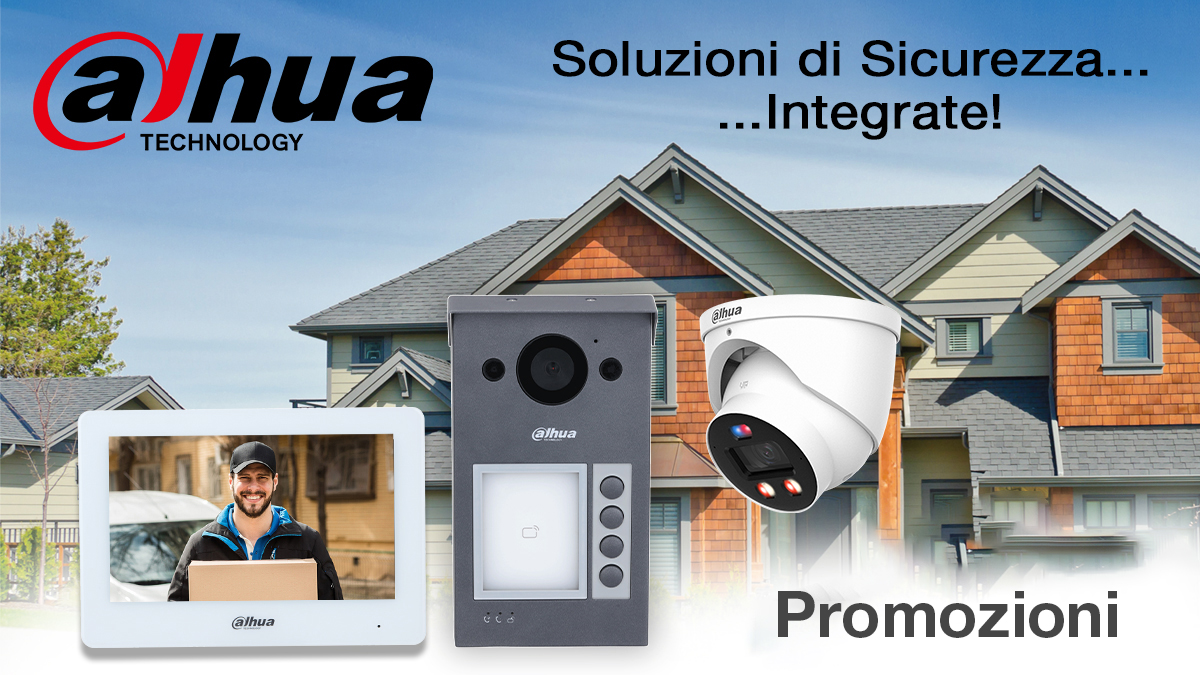 Offerta su Videocitofonia a marchio Dahua. Scopri di più.